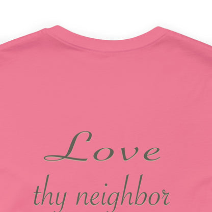 Love Thy Neighbor WWJD T-Shirt