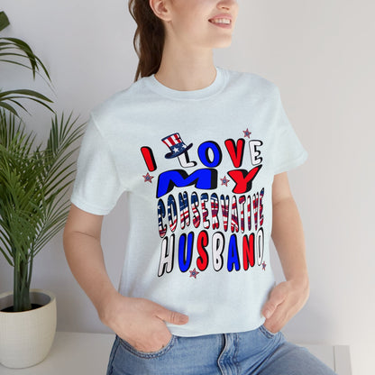 I Love My Conservative Husband T-Shirt