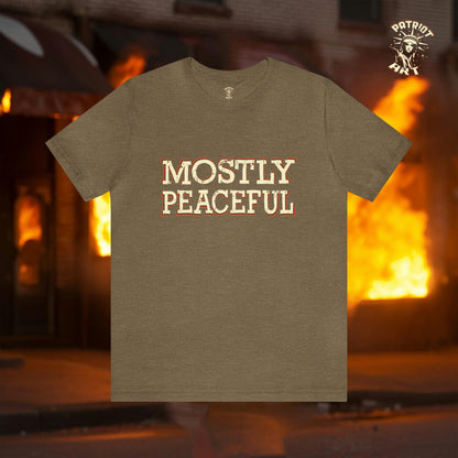 The Mostly Peaceful T-Shirt