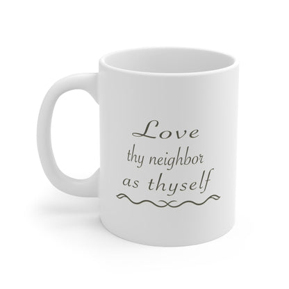 Love Thy Neighbor WWJD 11oz Ceramic Mug