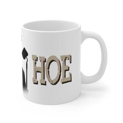 Joe and the Hoe 11oz Coffee Mug