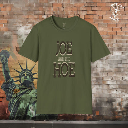 Joe and the Hoe T-Shirt