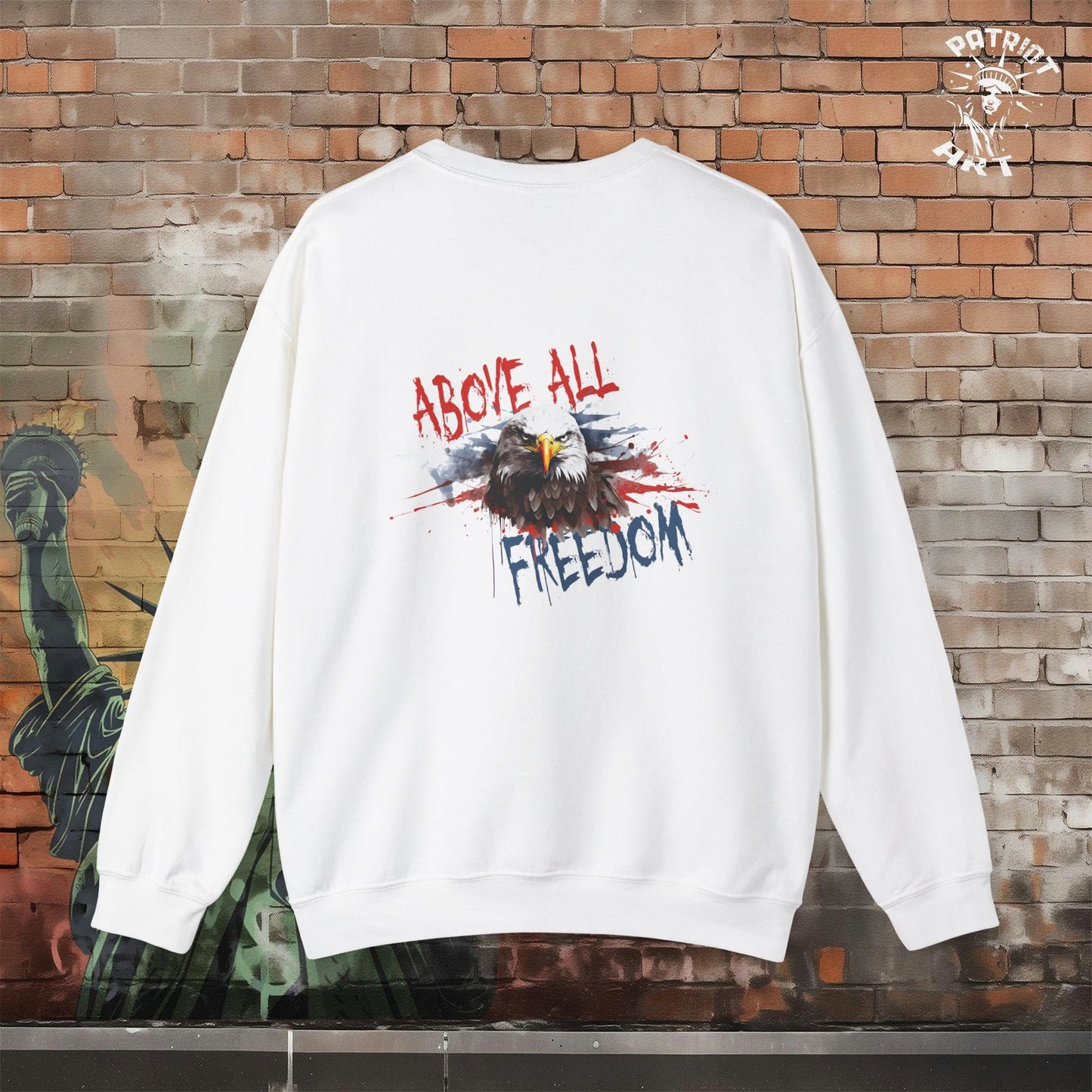 Freedom Above All Crewneck Sweatshirt