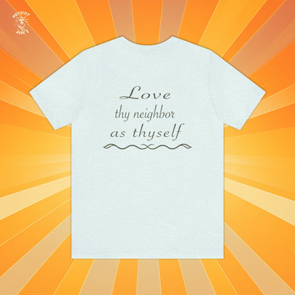 Love Thy Neighbor WWJD T-Shirt