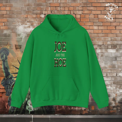 Joe and the Hoe Hoodie