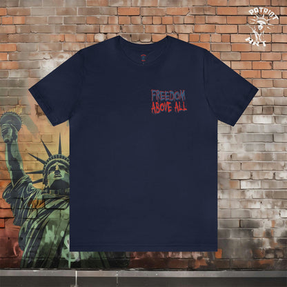 Freedom Above All T-Shirt