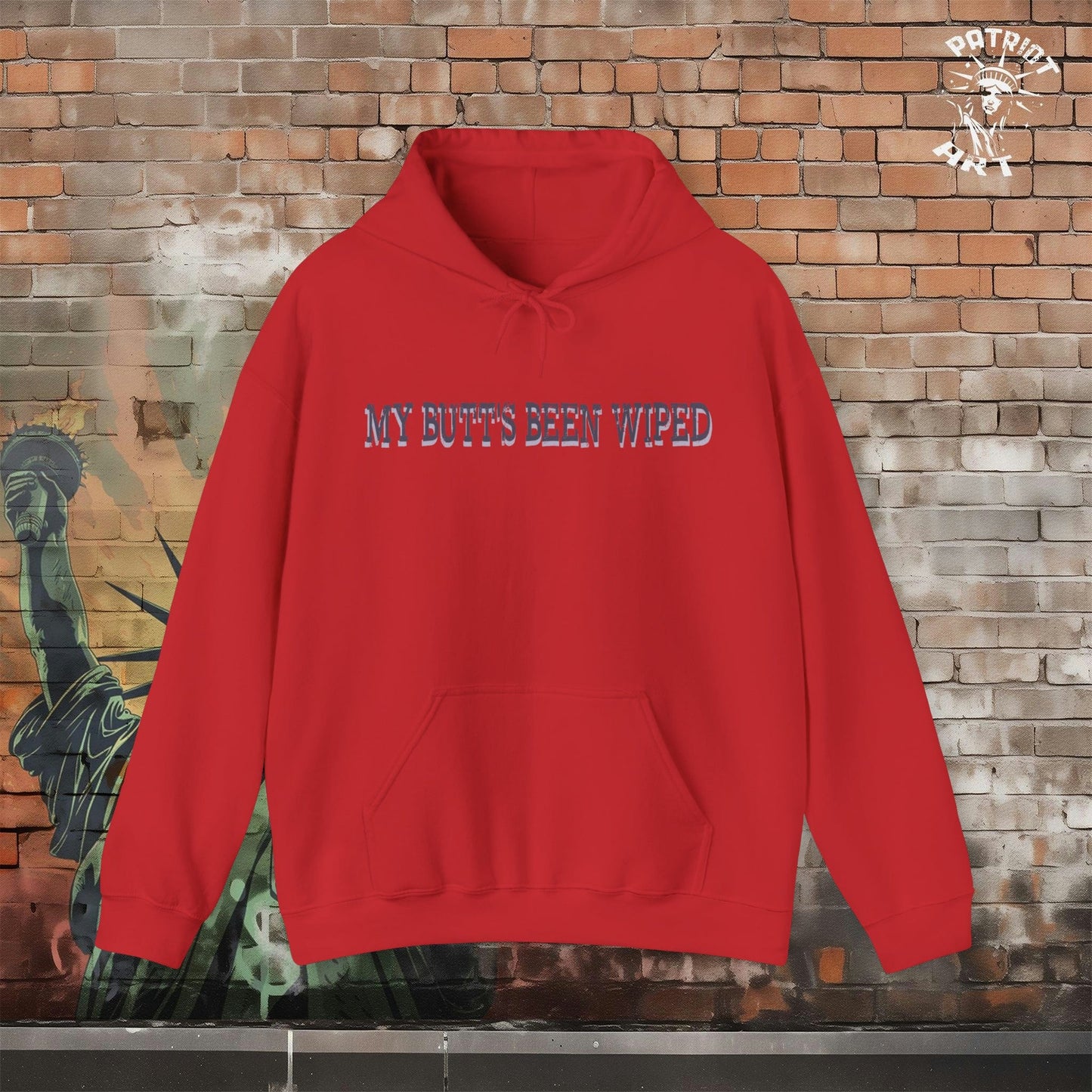 My Butt's Been Wiped Hoodie