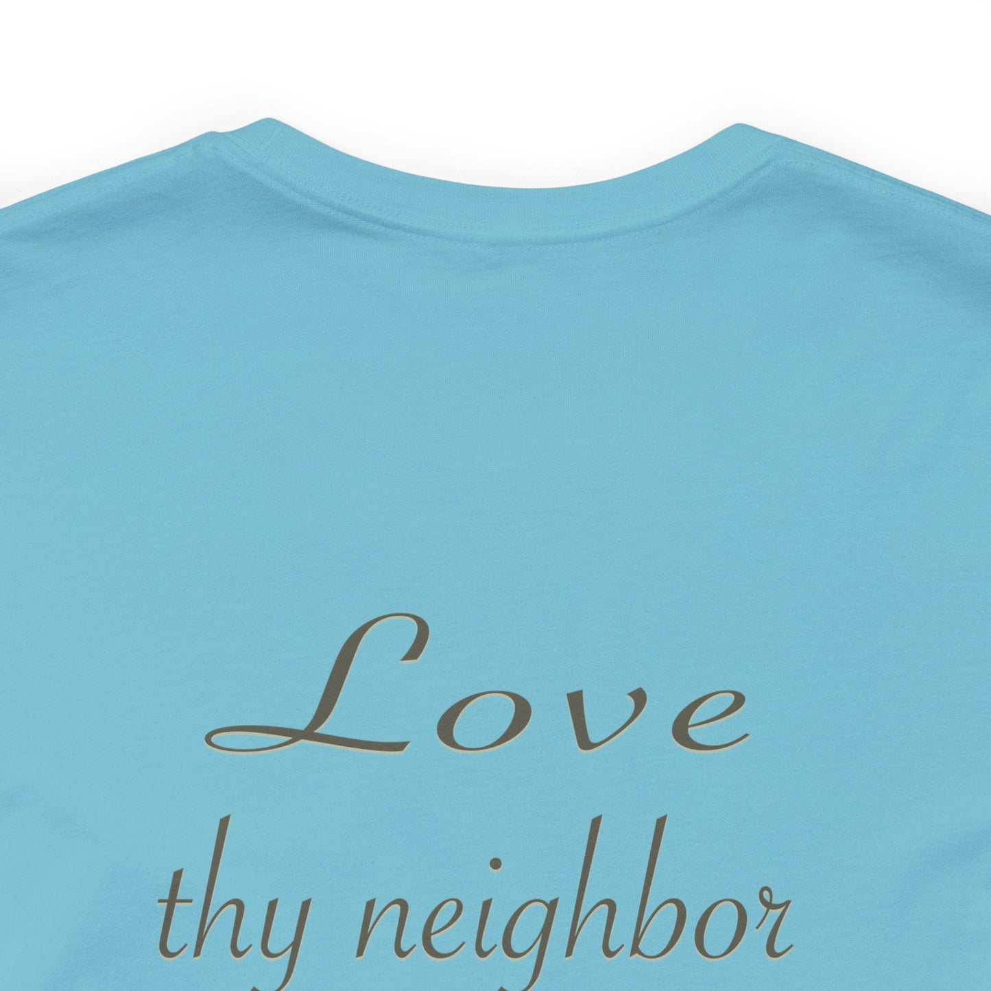 Love Thy Neighbor WWJD T-Shirt