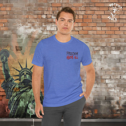 Freedom Above All T-Shirt