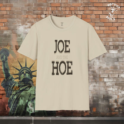 Joe and the Hoe T-Shirt