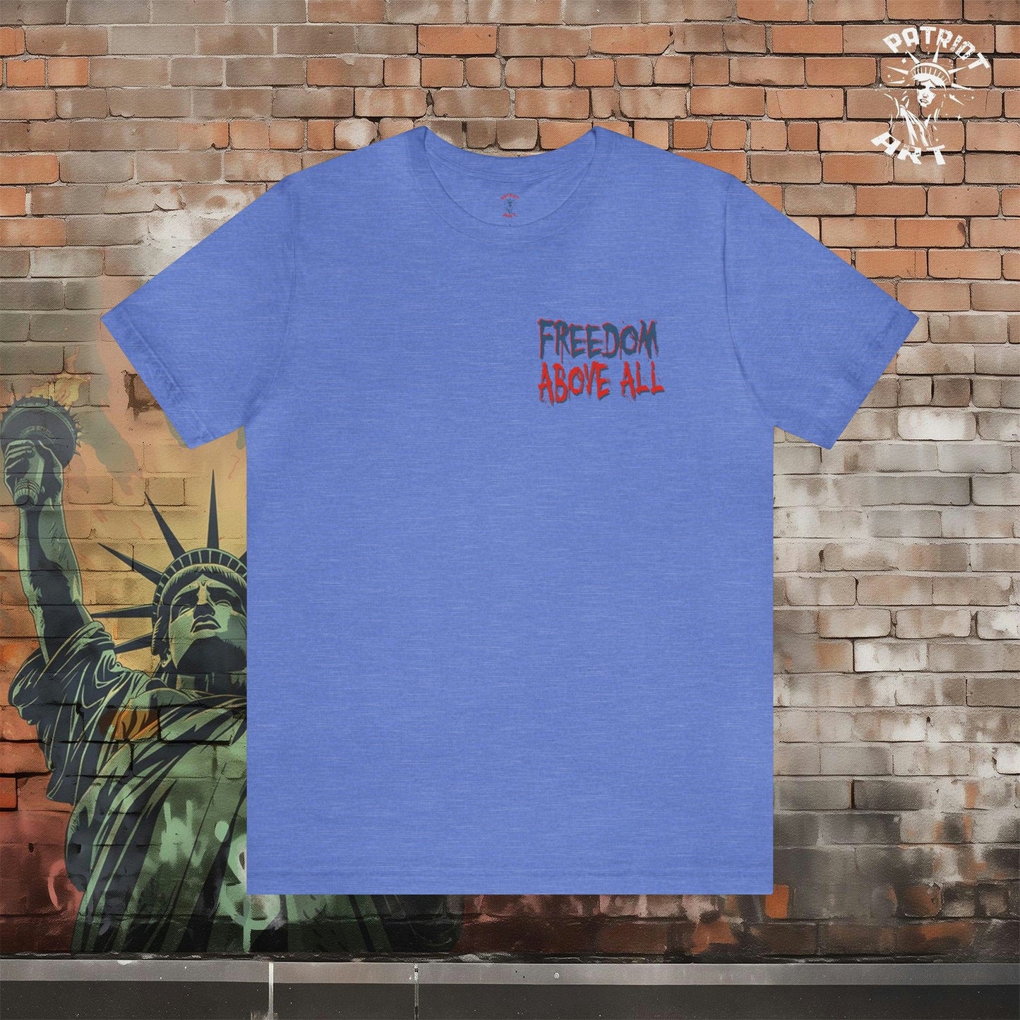 Freedom Above All T-Shirt