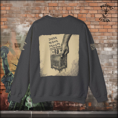 IRS - Invasive Revenue Stealers Sweatshirt