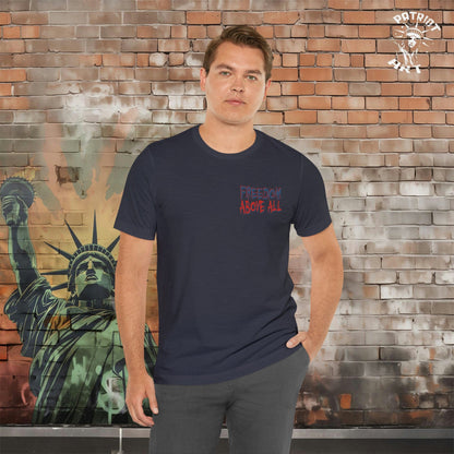 Freedom Above All T-Shirt