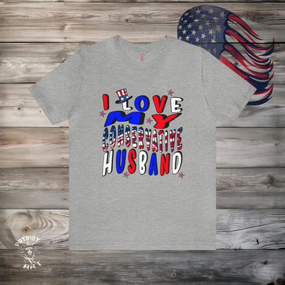 I Love My Conservative Husband T-Shirt