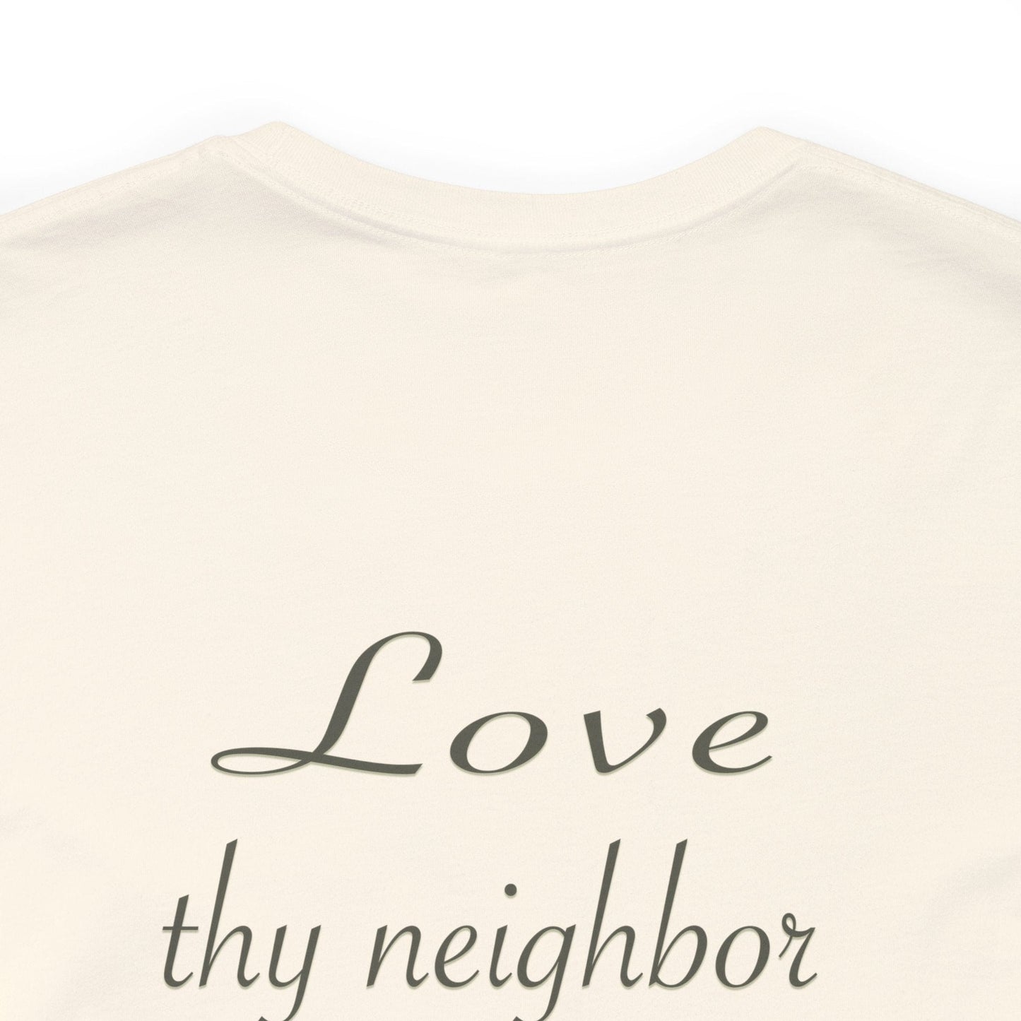 Love Thy Neighbor WWJD T-Shirt