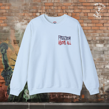 Freedom Above All Crewneck Sweatshirt