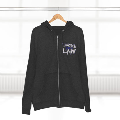 Enforce The Law Full Zip Hooded Sweatshirt