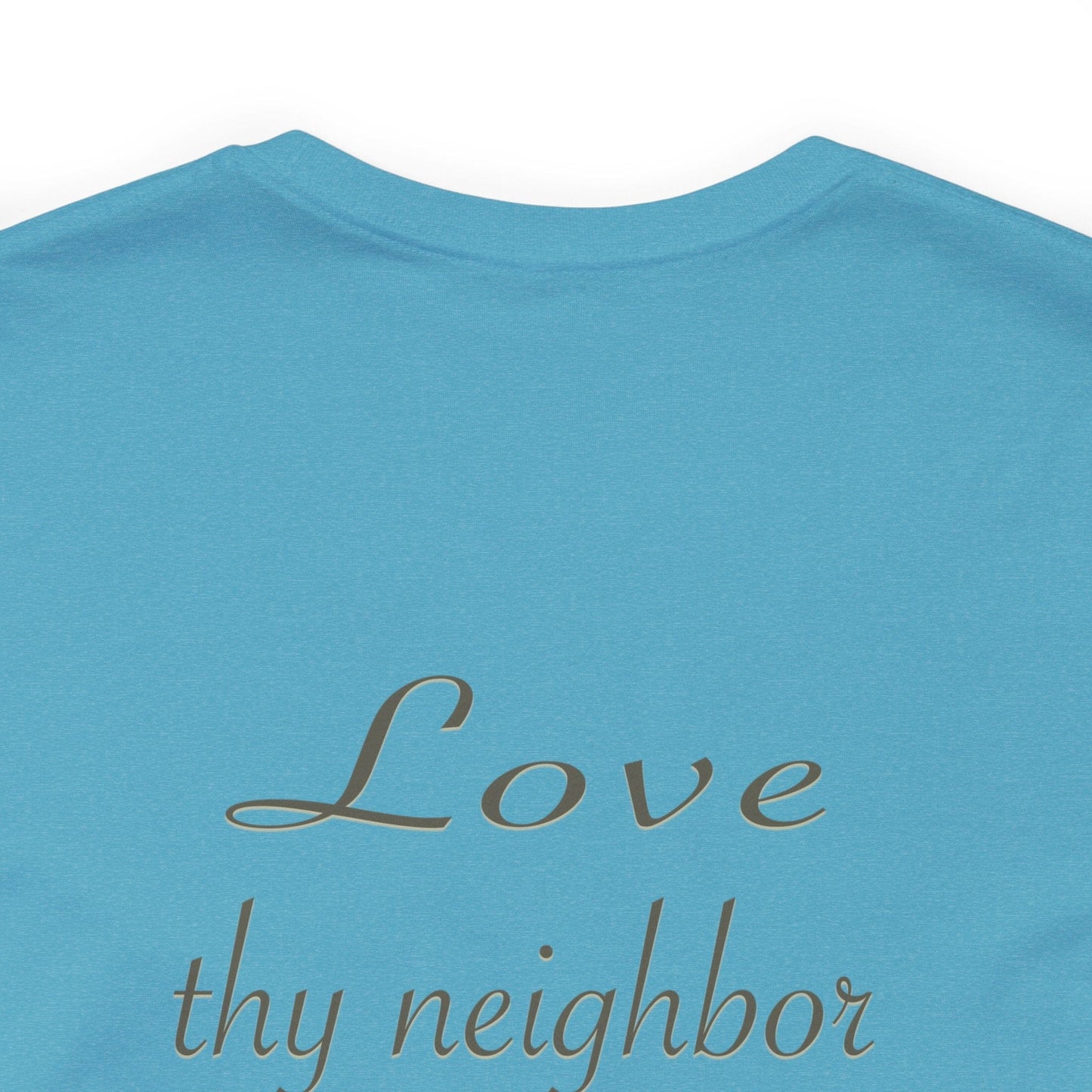 Love Thy Neighbor WWJD T-Shirt