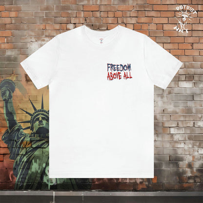 Freedom Above All T-Shirt