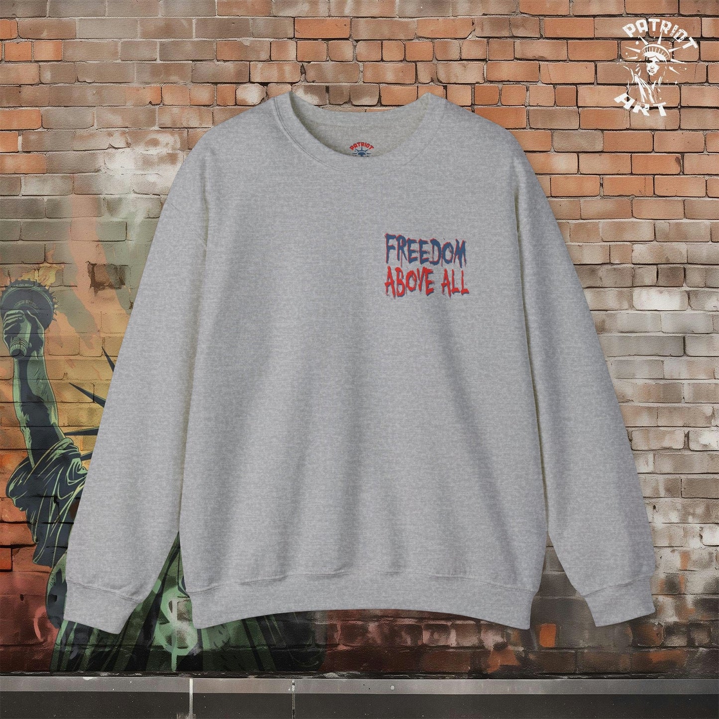 Freedom Above All Crewneck Sweatshirt