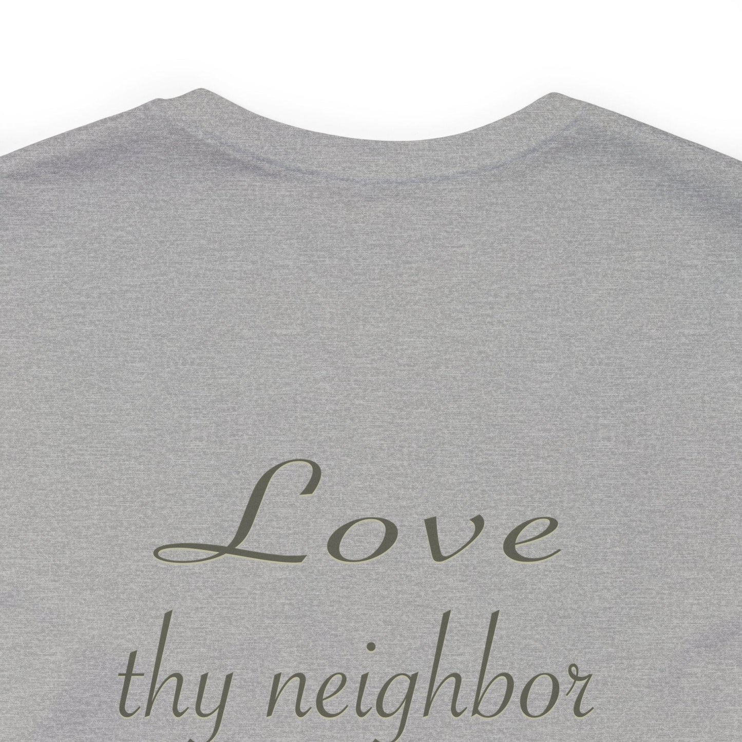 Love Thy Neighbor WWJD T-Shirt