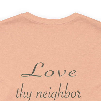 Love Thy Neighbor WWJD T-Shirt