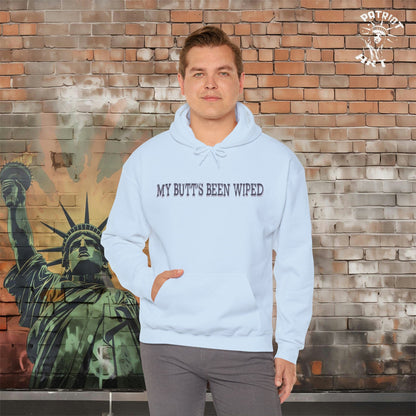 My Butt's Been Wiped Hoodie