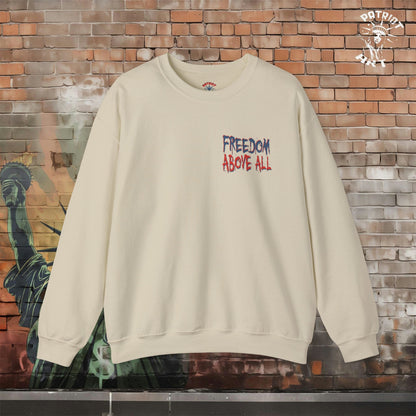 Freedom Above All Crewneck Sweatshirt