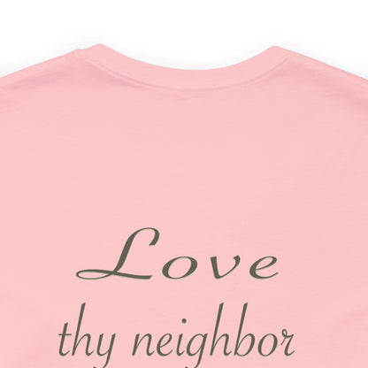 Love Thy Neighbor WWJD T-Shirt