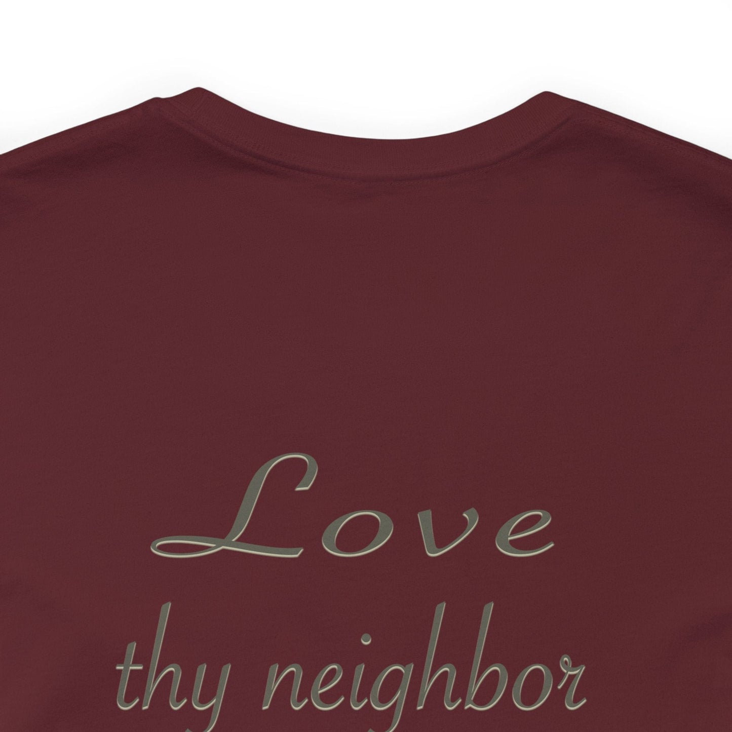 Love Thy Neighbor WWJD T-Shirt