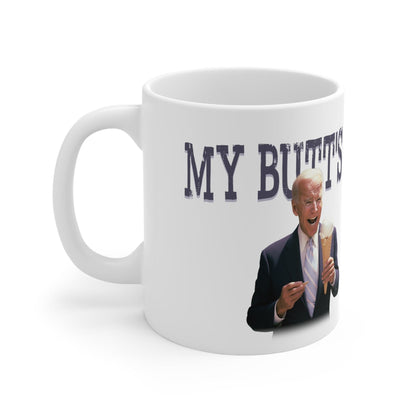 My Butt's Been Wiped 11oz Coffee Mug