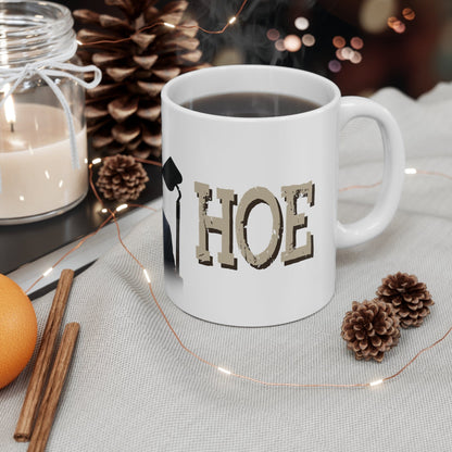 Joe and the Hoe 11oz Coffee Mug