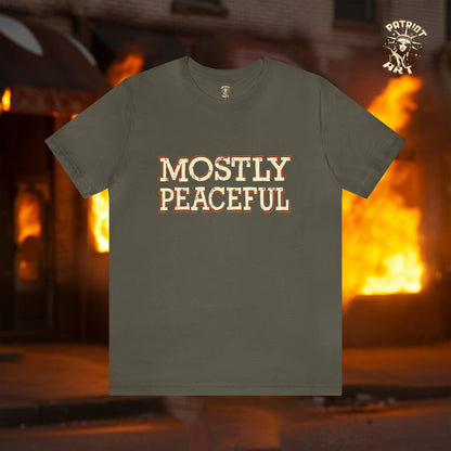 The Mostly Peaceful T-Shirt