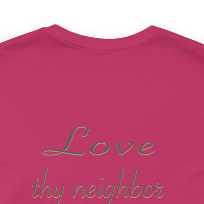 Love Thy Neighbor WWJD T-Shirt