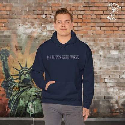 My Butt's Been Wiped Hoodie