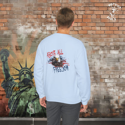 Freedom Above All Crewneck Sweatshirt