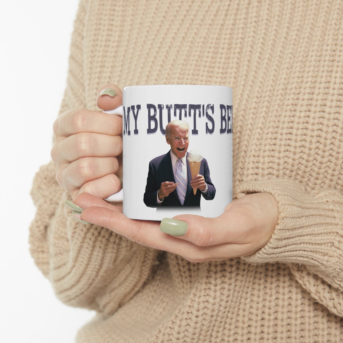 My Butt's Been Wiped 11oz Coffee Mug