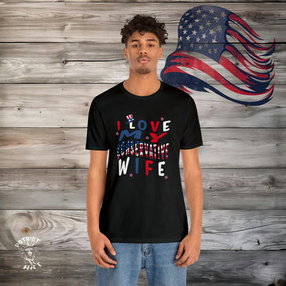 I Love My Conservative Wife T-Shirt