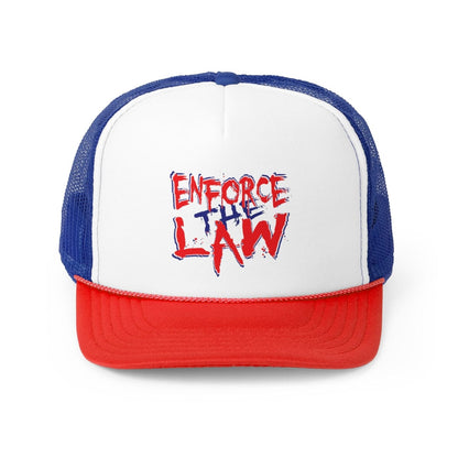 Enforce the Law Trucker Hat